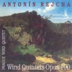 Dechové kvintety / Wind Quintets Opus 100 / Antonín REJCHA (1770 - 1836)